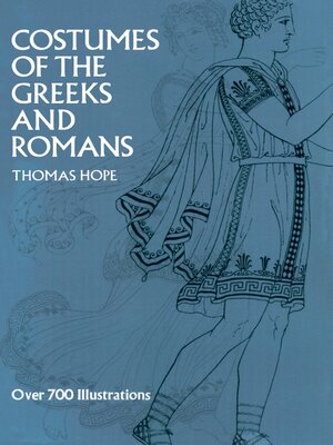 cover image of Costumes of the Greeks and Romans